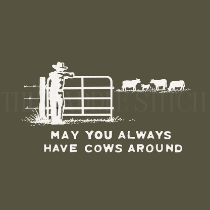 May You Always Have Cows Around Wall Art
